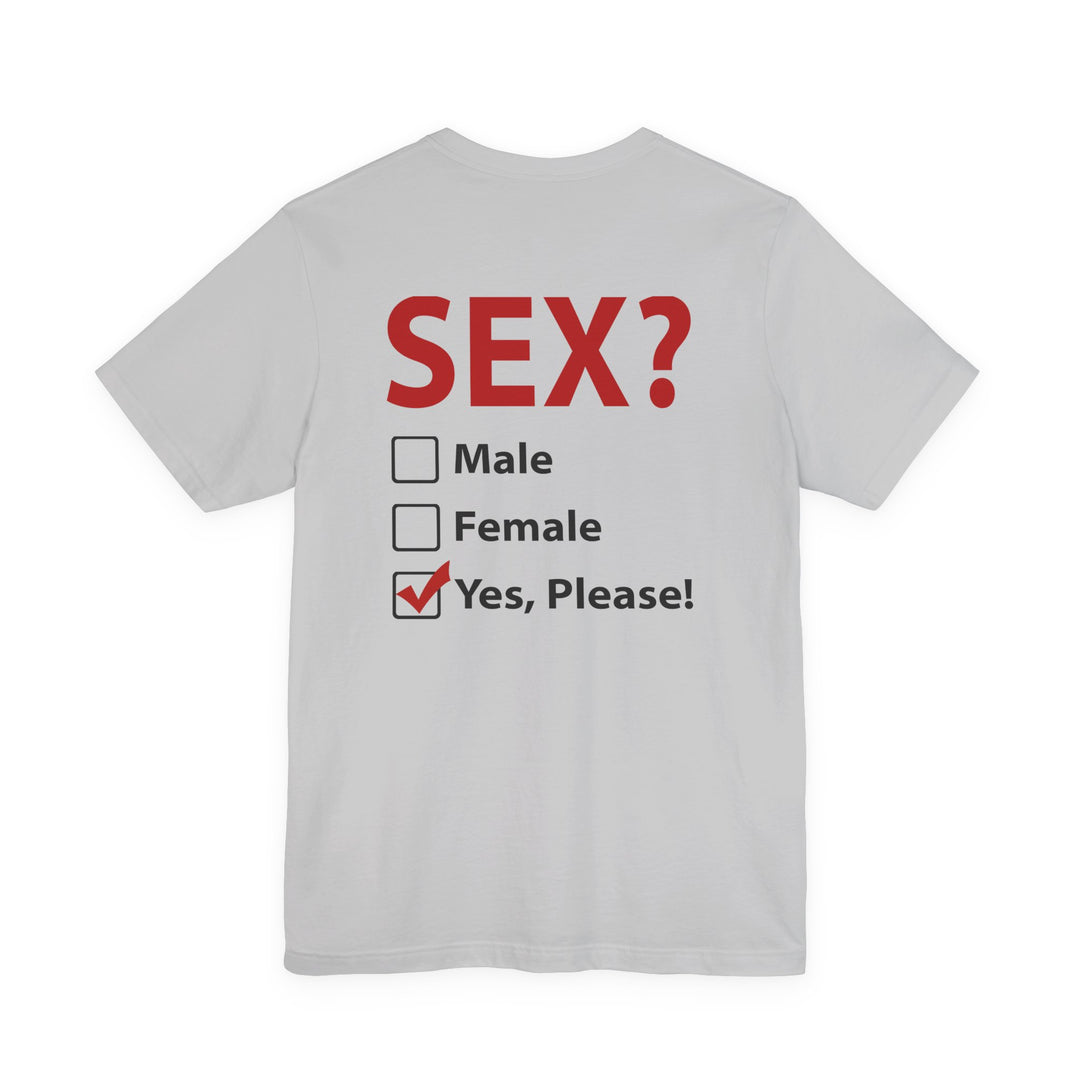 Sex? Yes, Please T-Shirt