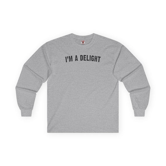 I'm A Delight Long Sleeve Tee