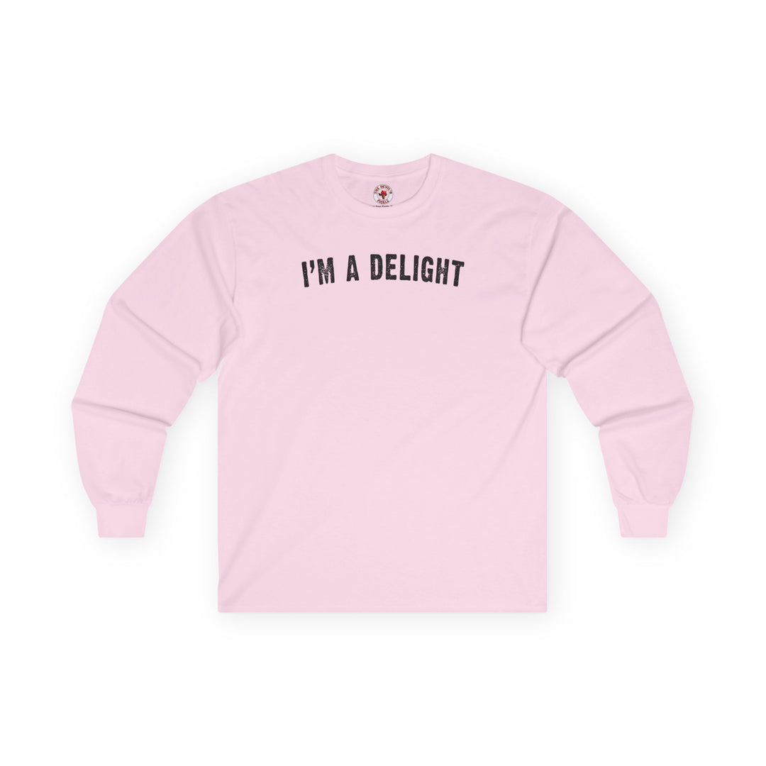 I'm A Delight Long Sleeve Tee