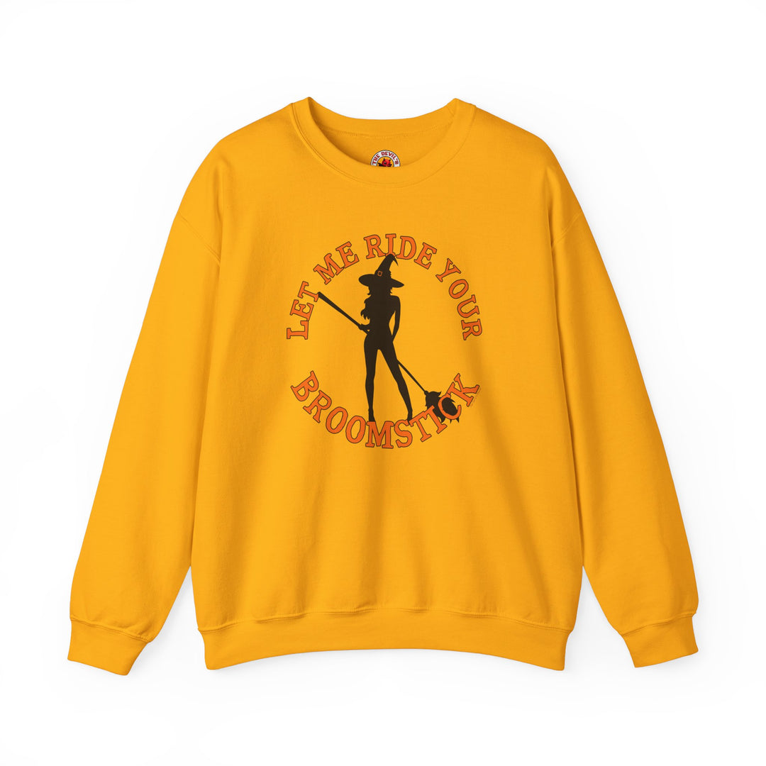 Let Me Ride Your Broomstick Crewneck Sweatshirt