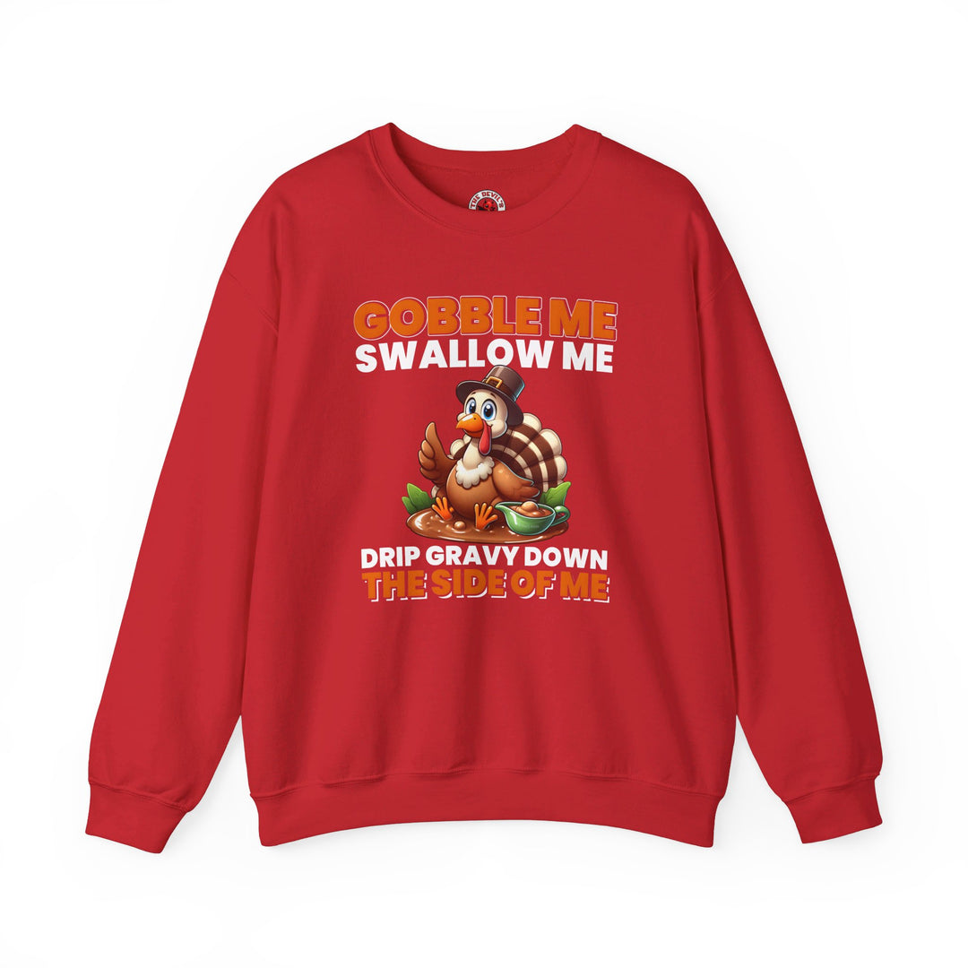 Gobble Me Swallow Me Crewneck Sweatshirt