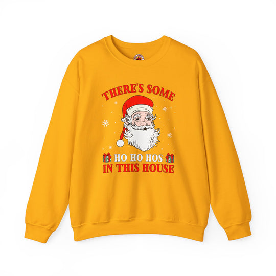 There's Some Ho Ho Ho's In This House Crewneck Sweatshirt