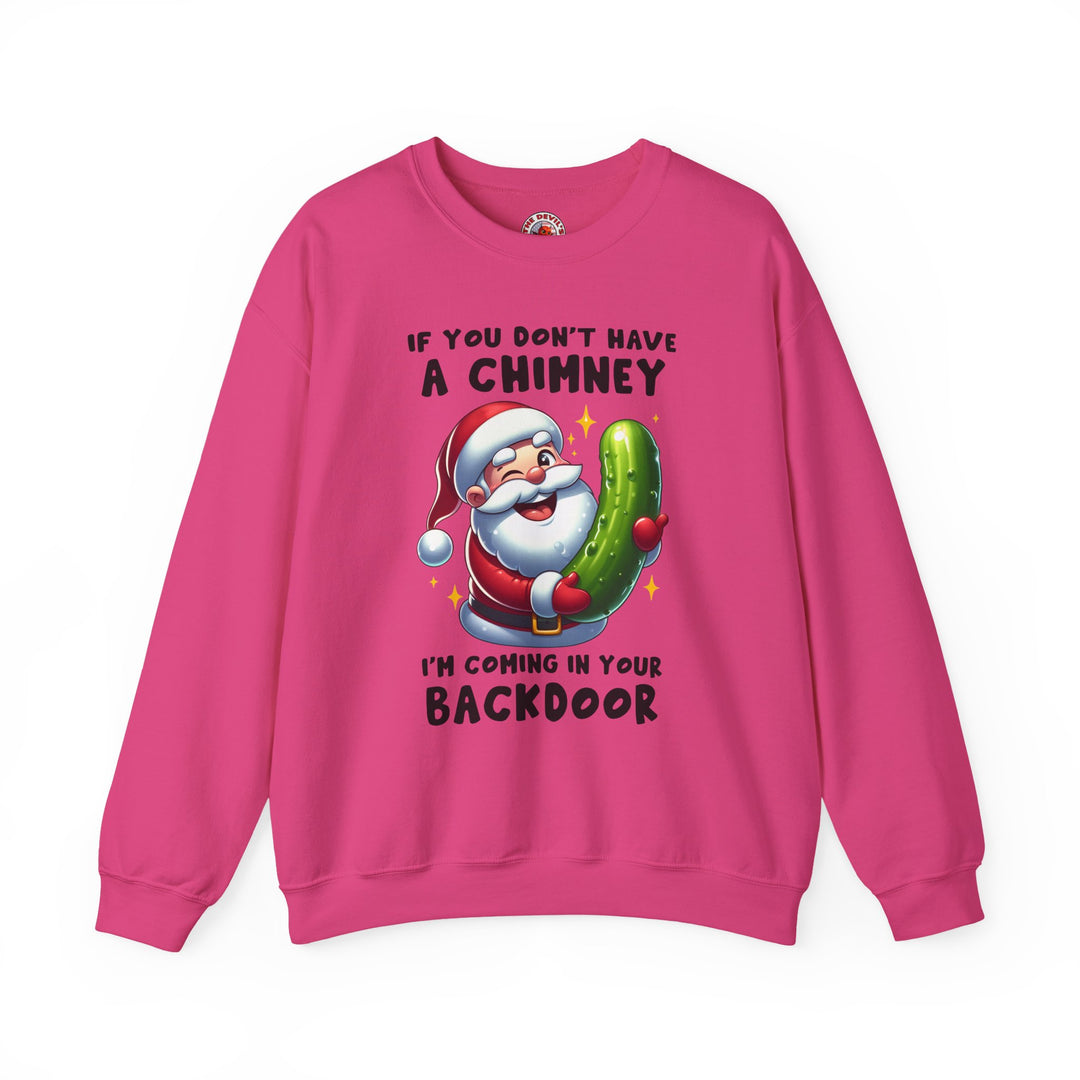 If You Don't Have A Chimney Crewneck Sweatshirt