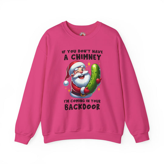 If You Don't Have A Chimney Crewneck Sweatshirt