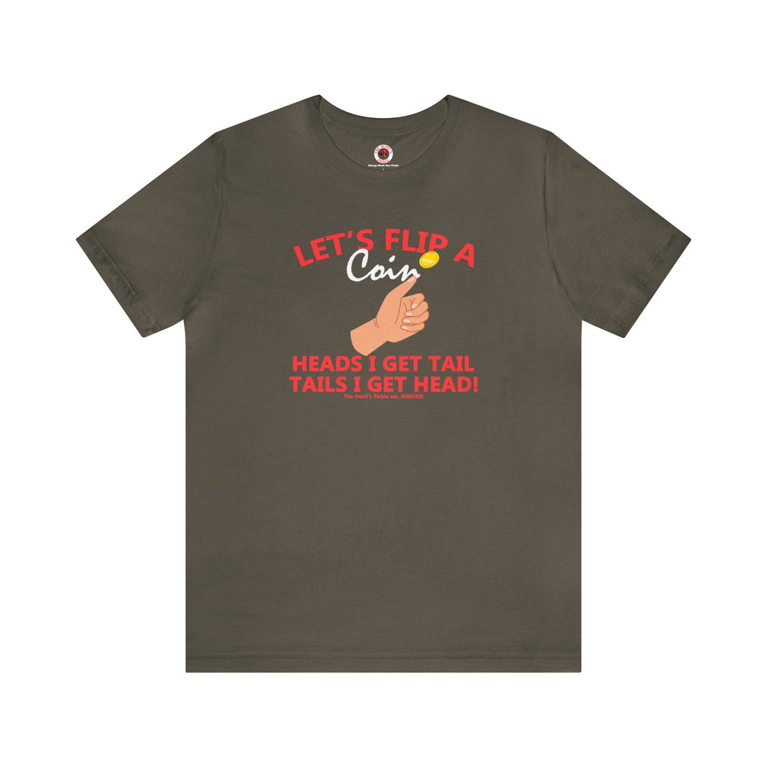 Let's Flip A Coin T-Shirt