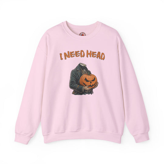 I Need Head Crewneck Sweatshirt