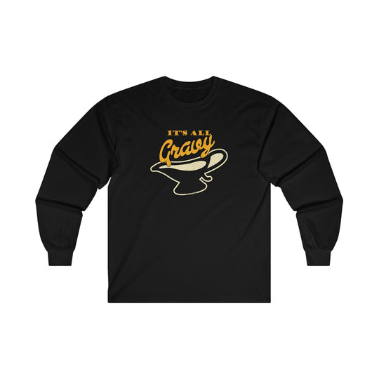 It's All Gravy Long Sleeve Tee