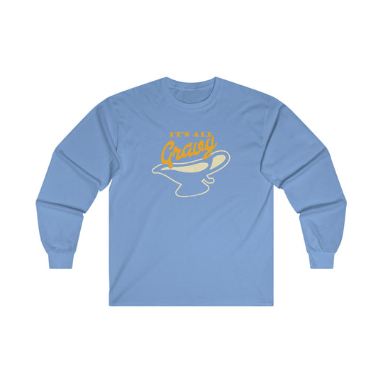 It's All Gravy Long Sleeve Tee