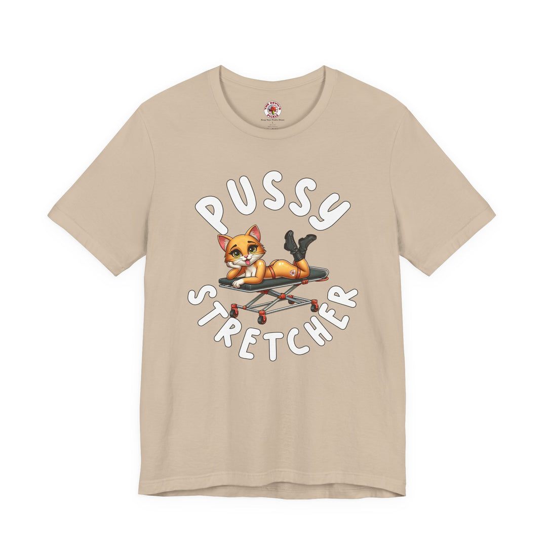 Pussy Stretcher T-Shirt