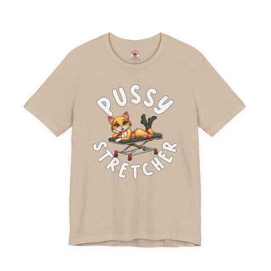 Pussy Stretcher T-Shirt