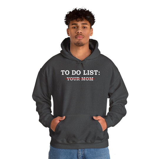 To Do List Hooded Sweatshirt