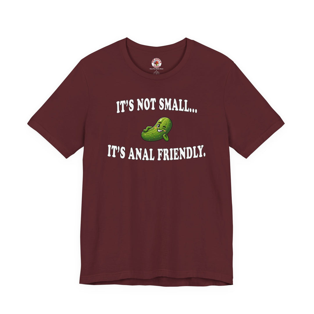 It's Not Small T-Shirt