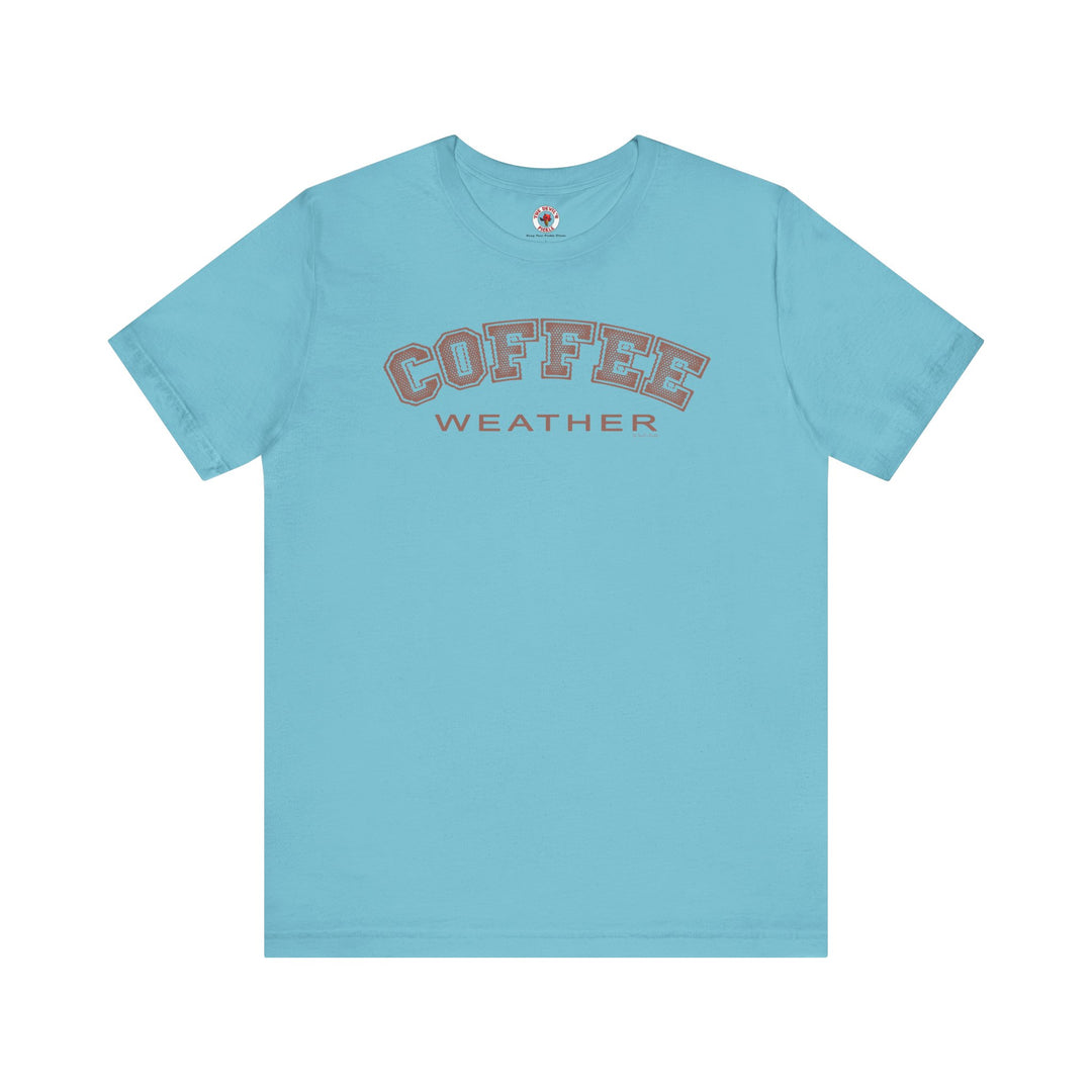 Coffee Weather T-Shirt