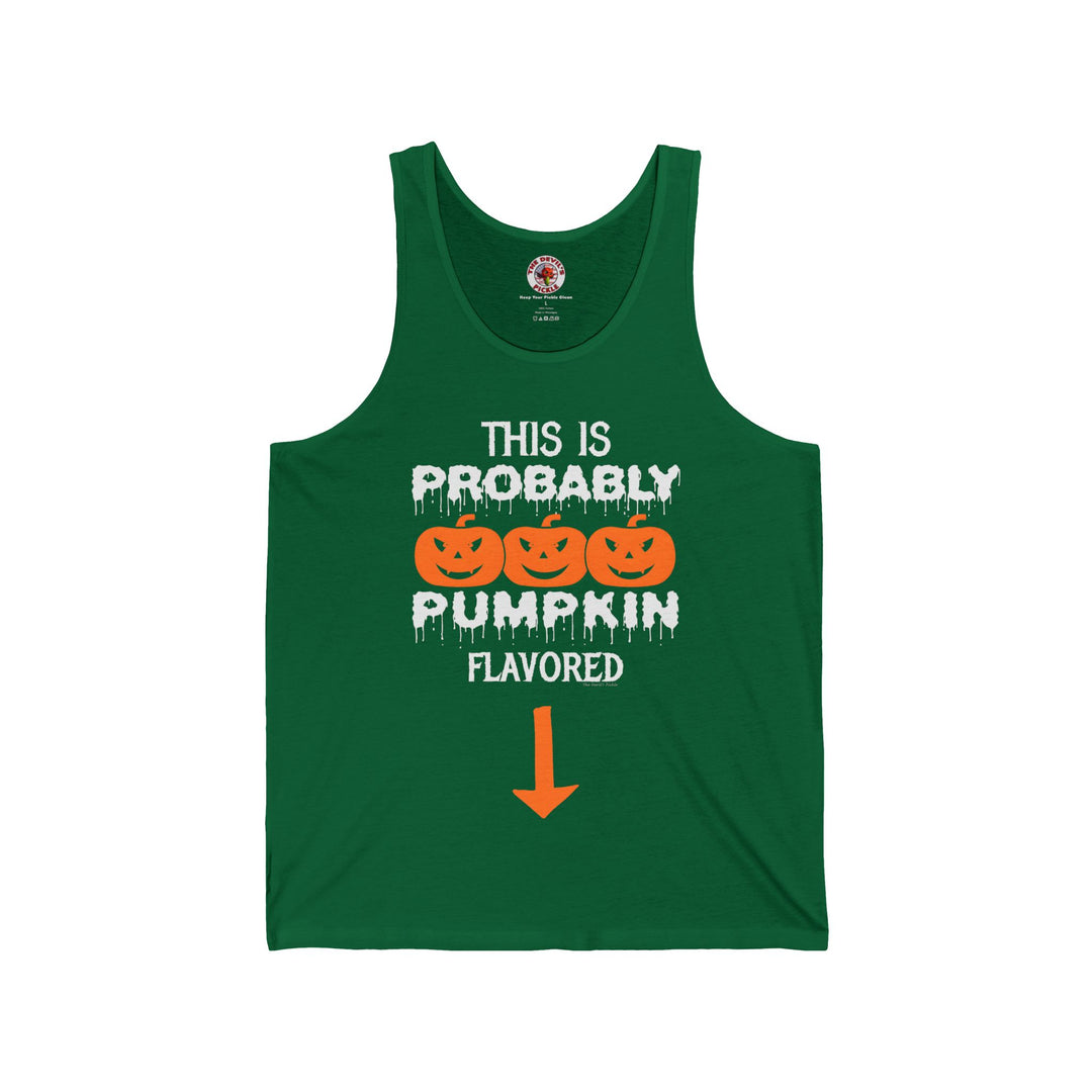 This is Probably Pumpkin Flavored Tank Top