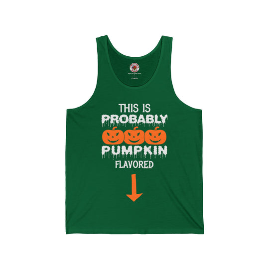 This is Probably Pumpkin Flavored Tank Top