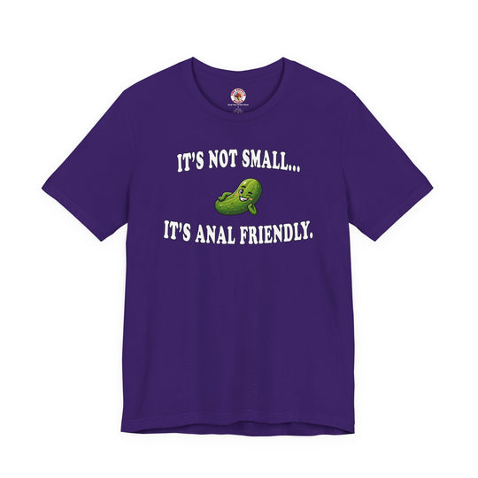 It's Not Small T-Shirt