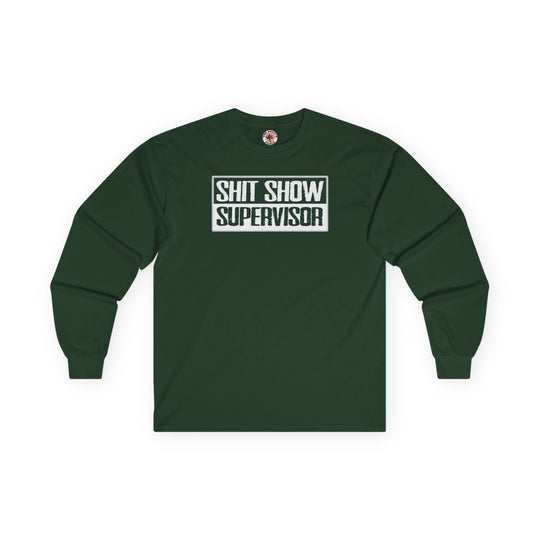 Shit Show Supervisor Long Sleeve Tee