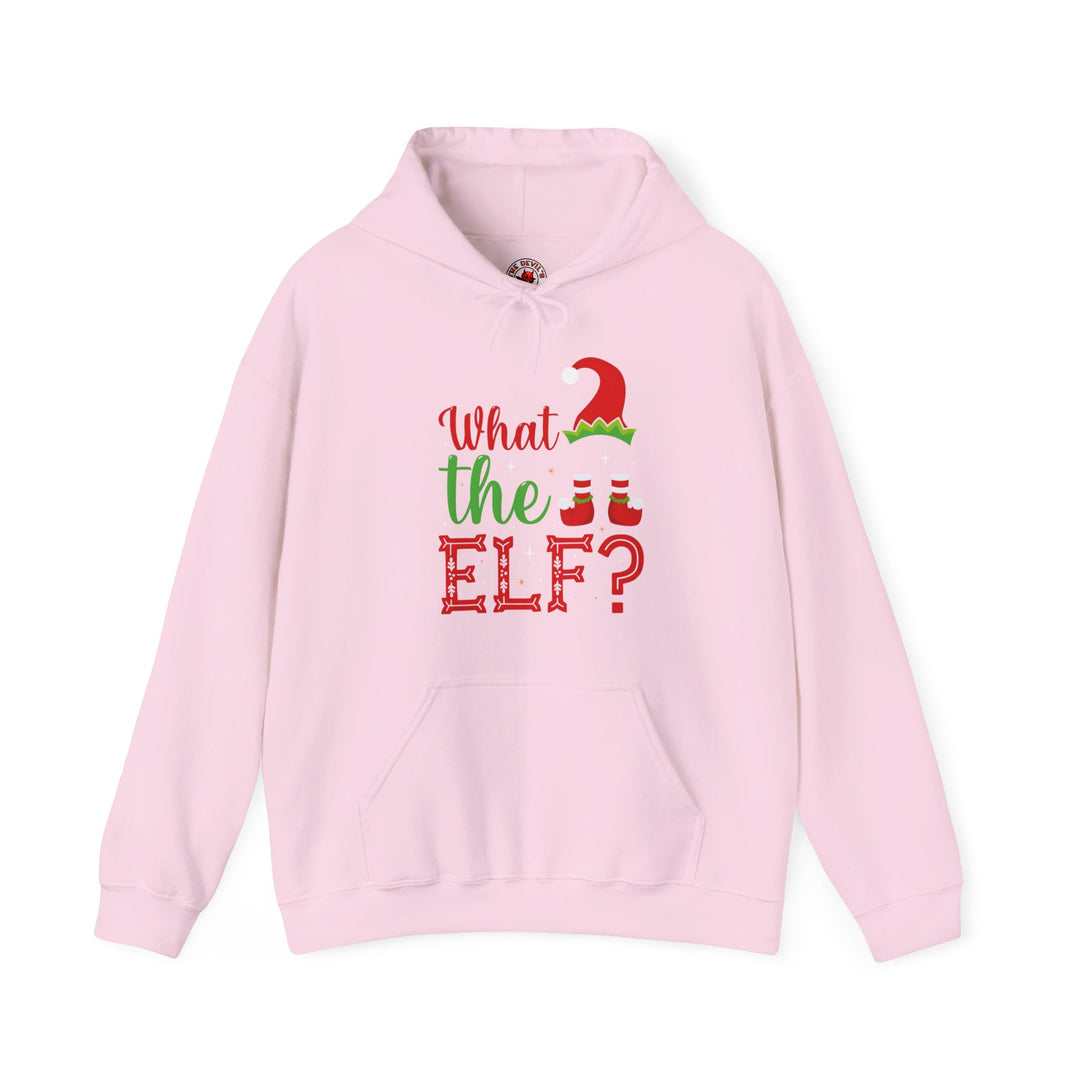 What The Elf Hooded Sweatshirt