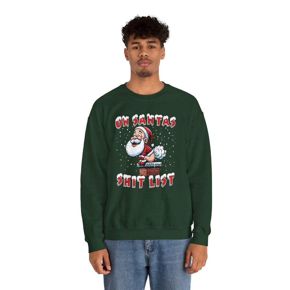 On Santa's Shit List Crewneck Sweatshirt