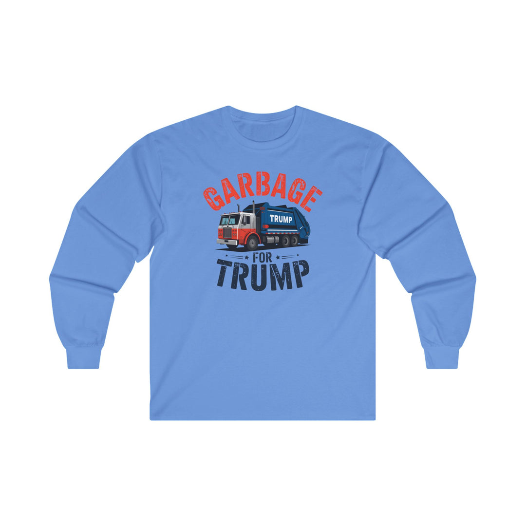 Garbage For Trump Long Sleeve Tee