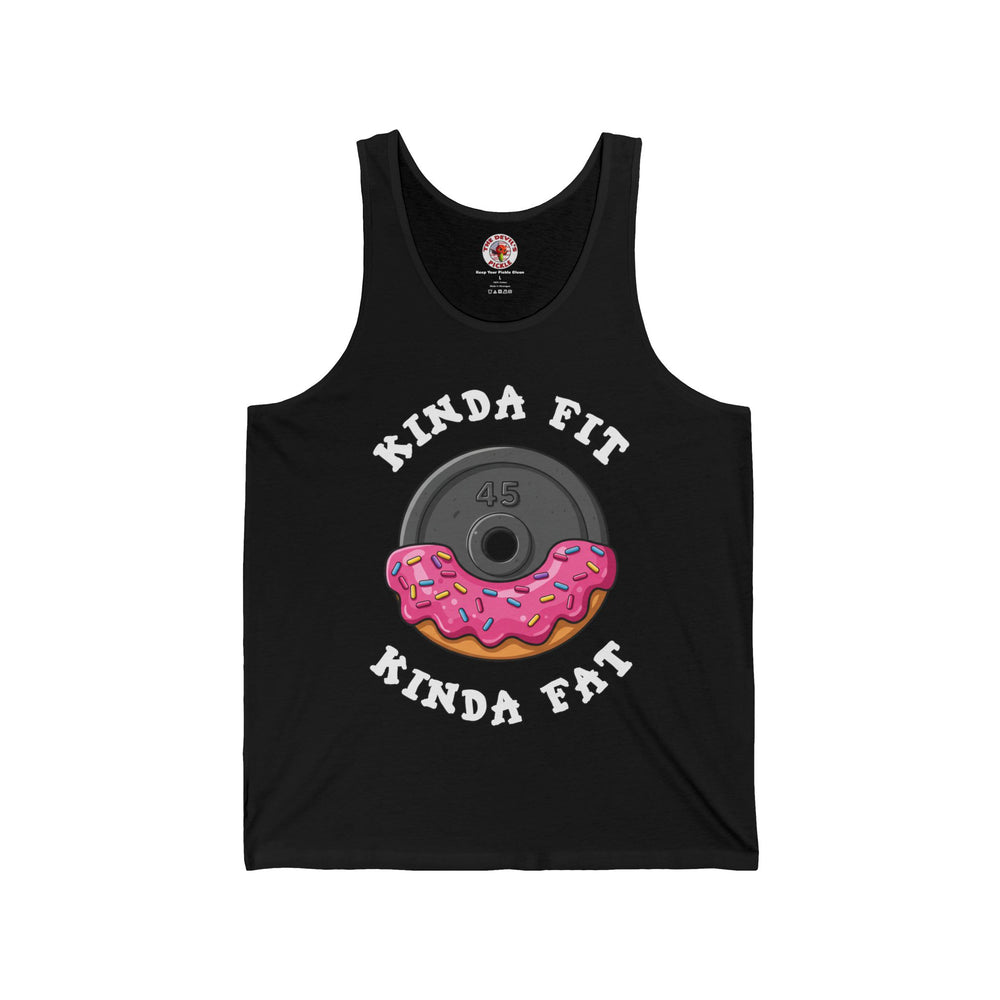 Kinda Fit, Kinda Fat Tank Top