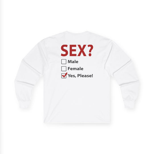 Sex? Yes, Please Long Sleeve Tee