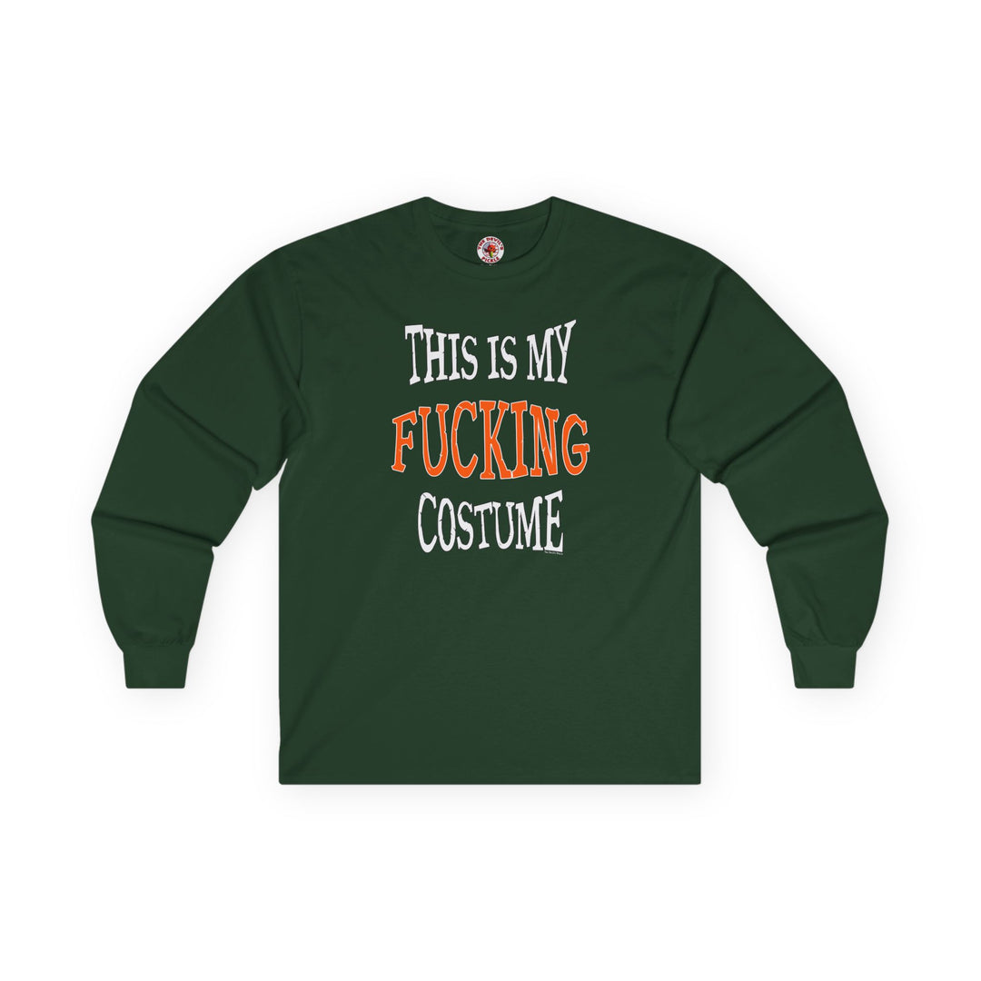 This Is My Fucking Costume Long Sleeve Tee