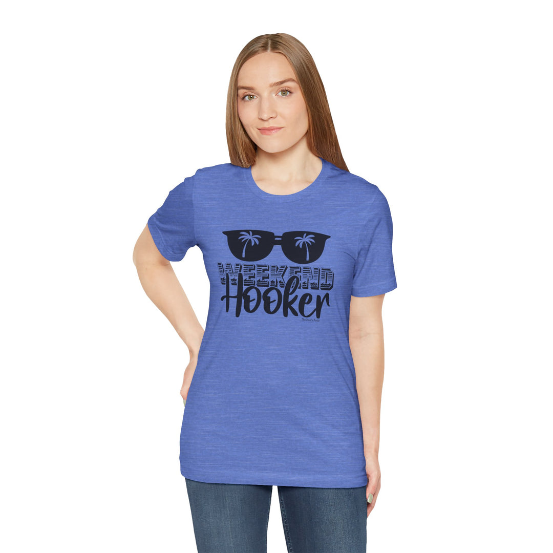 Weekend Hooker T-Shirt