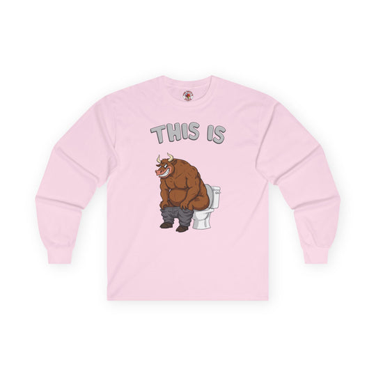 This Is Bullshit Long Sleeve Tee