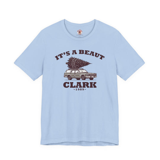 It's A Beaut Clark T-Shirt