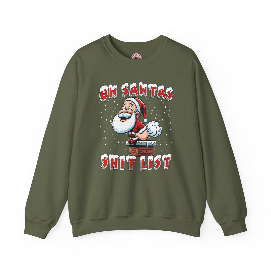 On Santa's Shit List Crewneck Sweatshirt