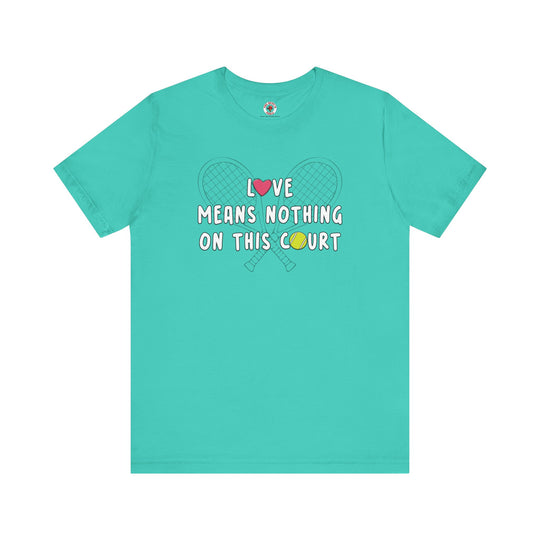 Love Means Nothing T-Shirt