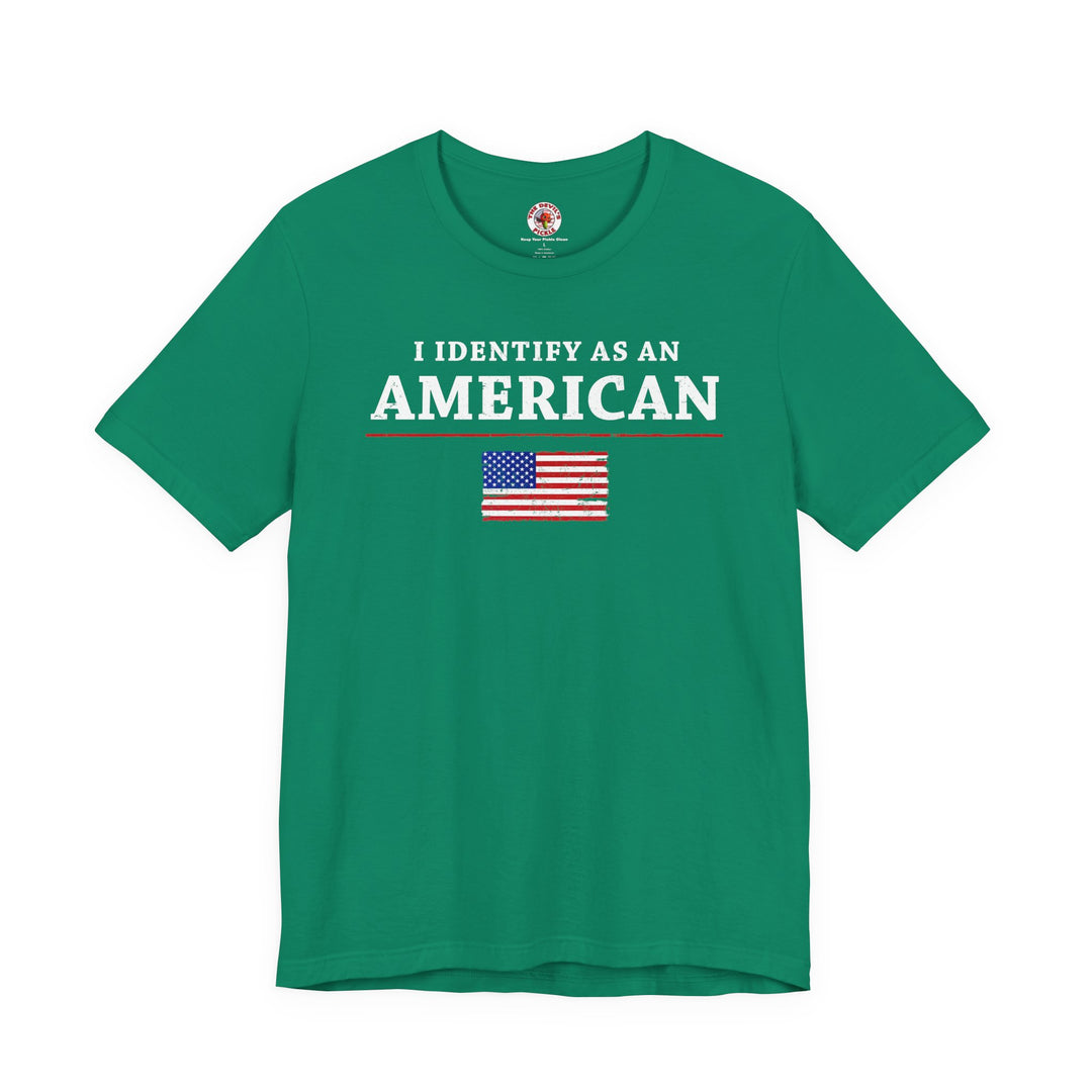 I Identify As An American T-Shirt