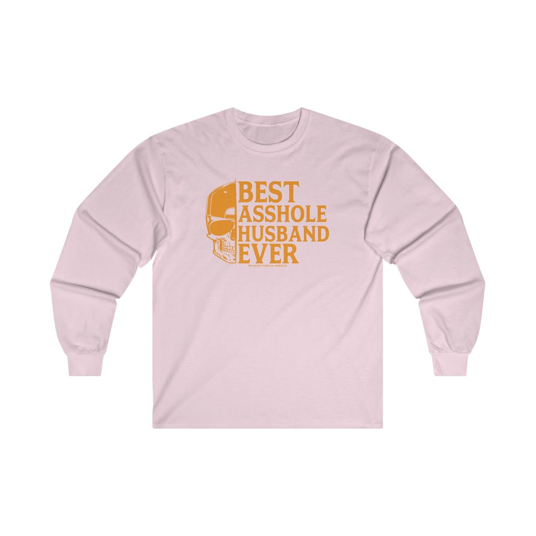 Best Asshole Husband Ever Long Sleeve Tee