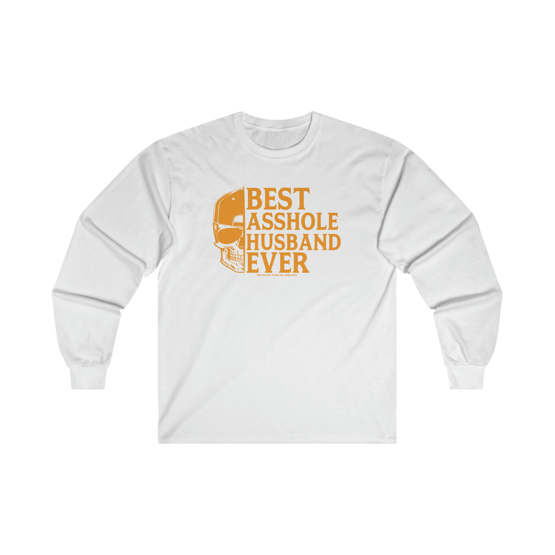 Best Asshole Husband Ever Long Sleeve Tee