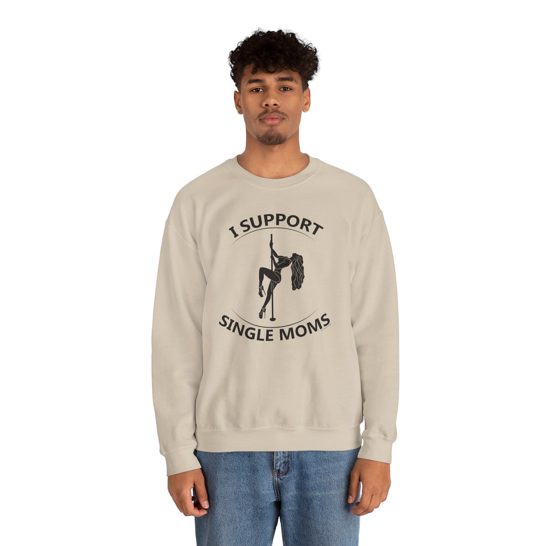 I Support Single Moms Crewneck Sweatshirt