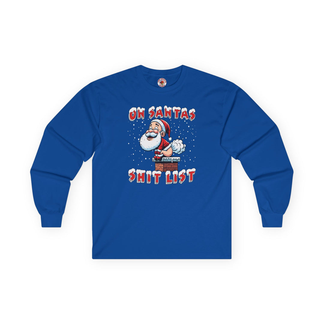 On Santa's Shit List Long Sleeve Tee