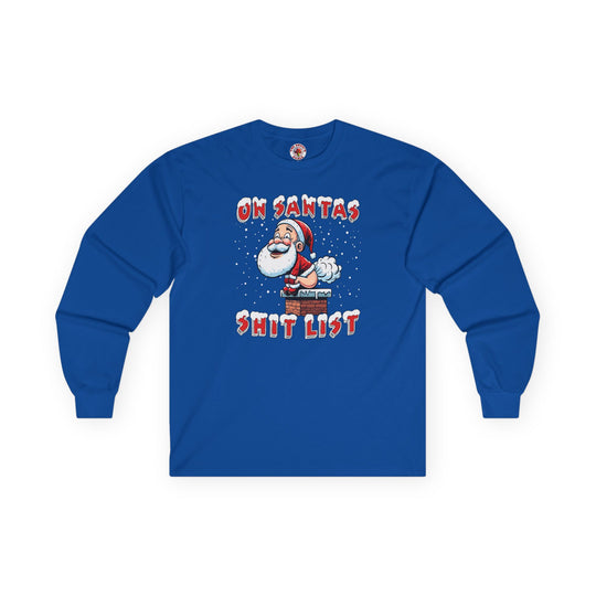 On Santa's Shit List Long Sleeve Tee