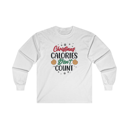 Christmas Calories Don't Count Long Sleeve Tee