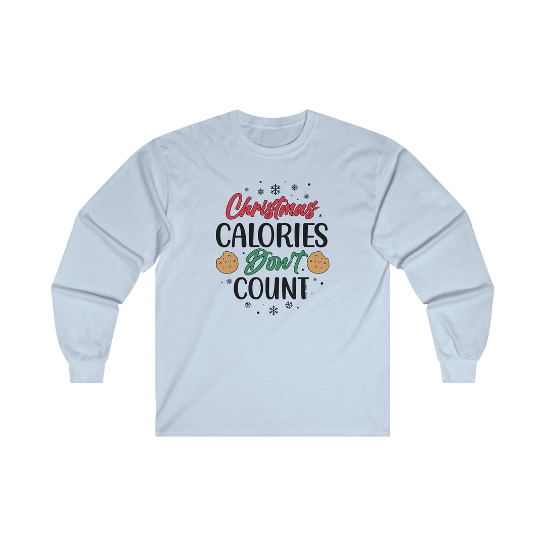 Christmas Calories Don't Count Long Sleeve Tee