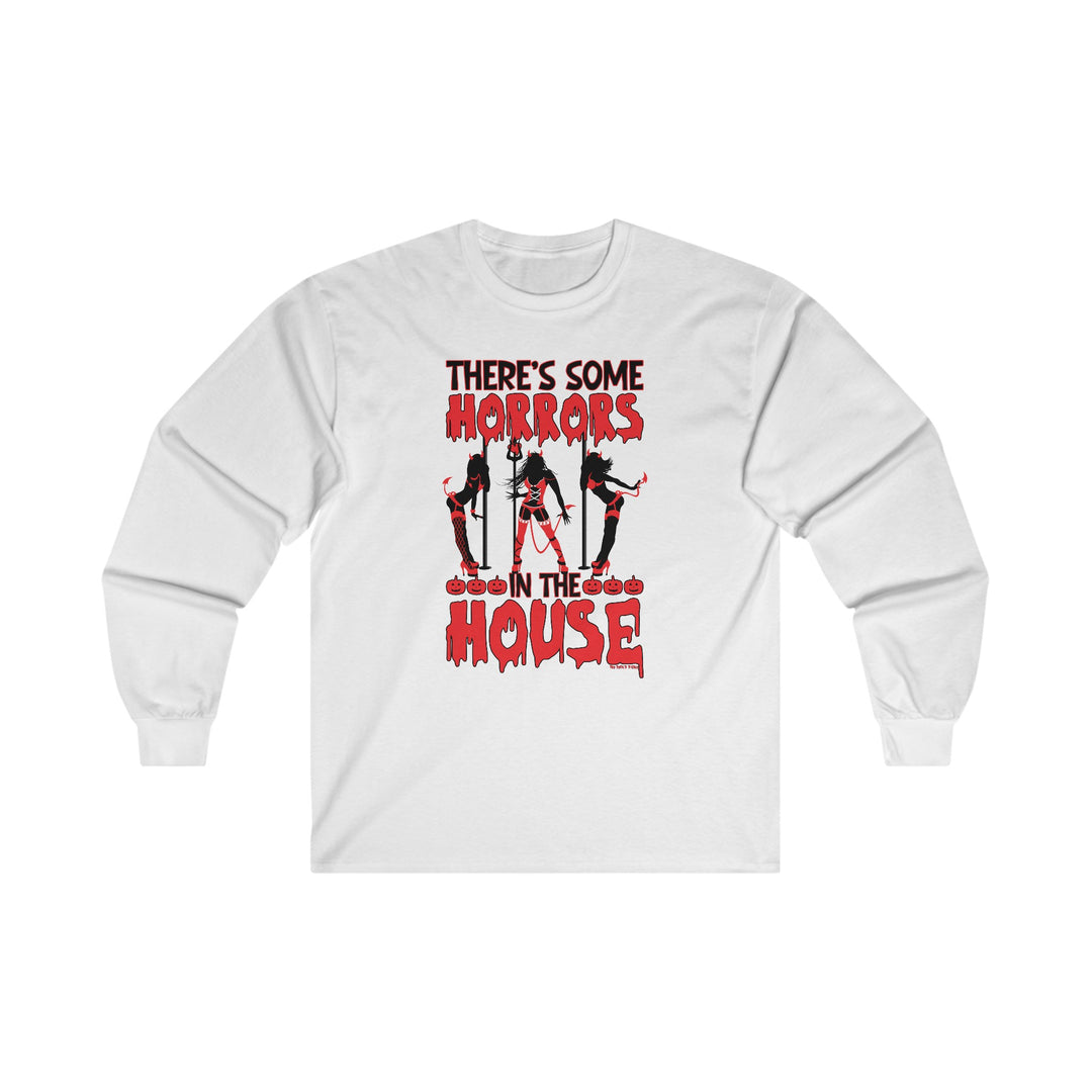 There's Some Horrors In The House Long Sleeve Tee