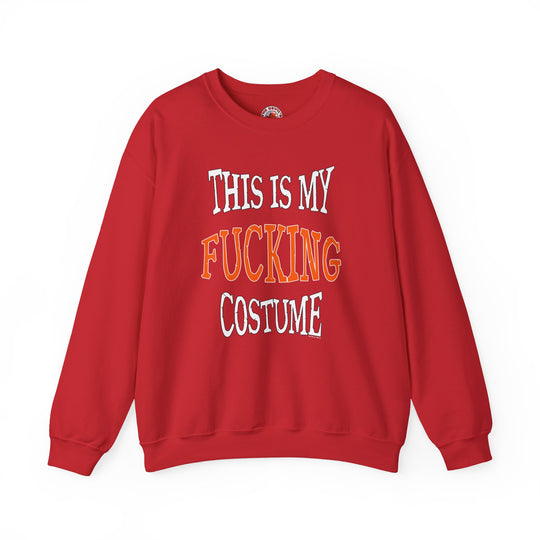 This Is My Fucking Costume Crewneck Sweatshirt