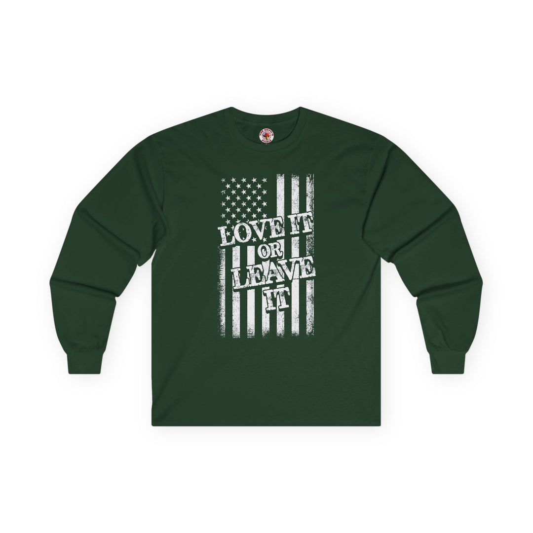 Love It Or Leave It Long Sleeve Tee
