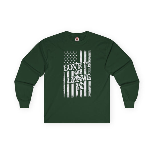 Love It Or Leave It Long Sleeve Tee