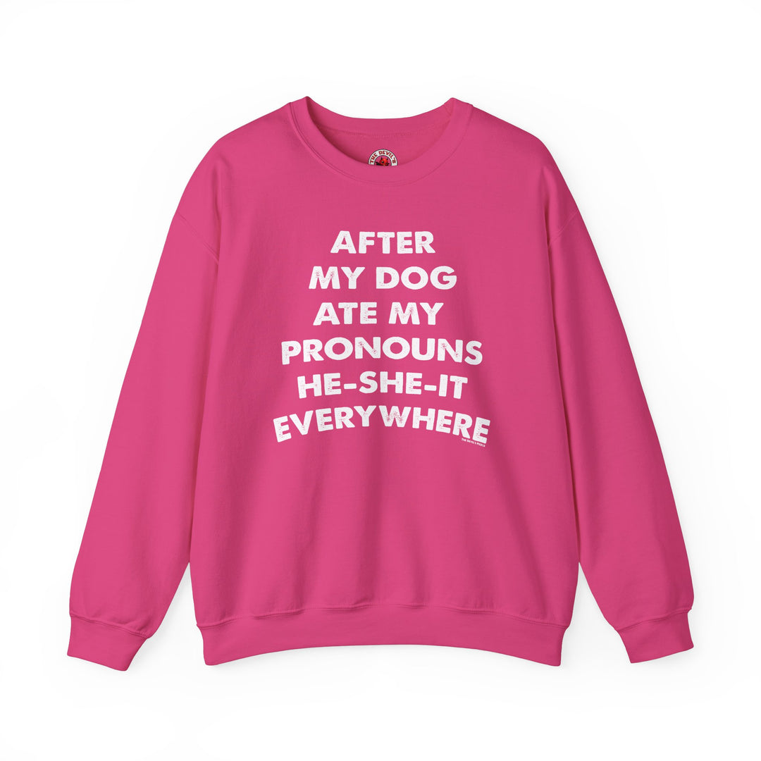 After My Dog Ate My Pronouns Crewneck Sweatshirt