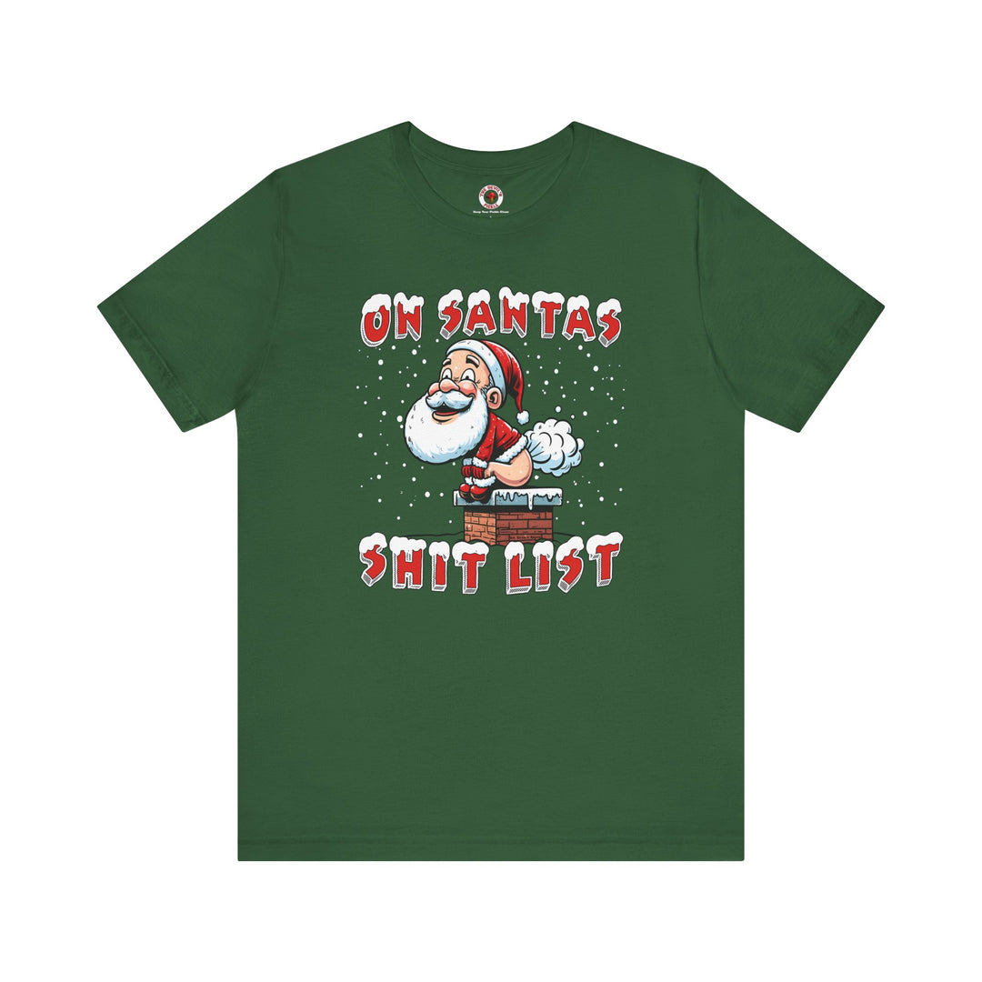 On Santa's Shit List T-Shirt