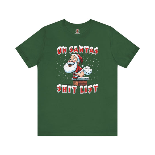 On Santa's Shit List T-Shirt