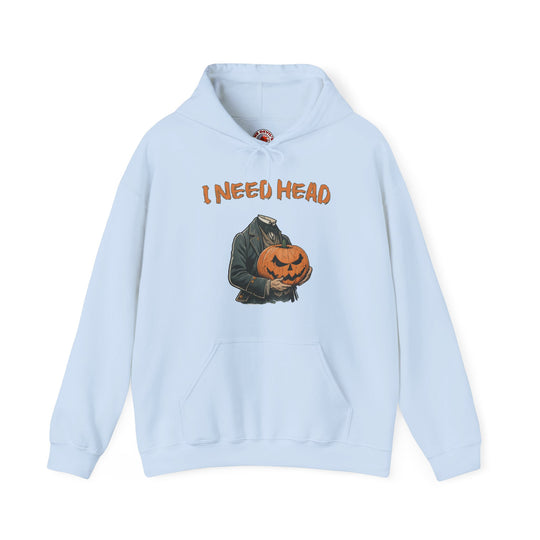 I Need Head Hooded Sweatshirt