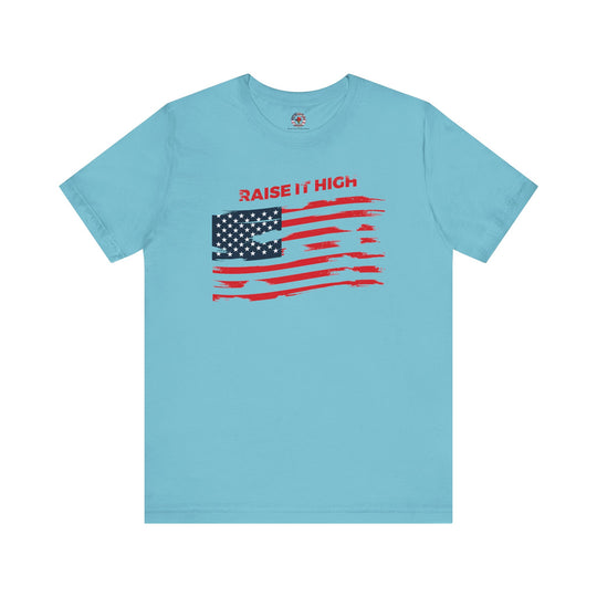 Raise It High American Flag T-Shirt