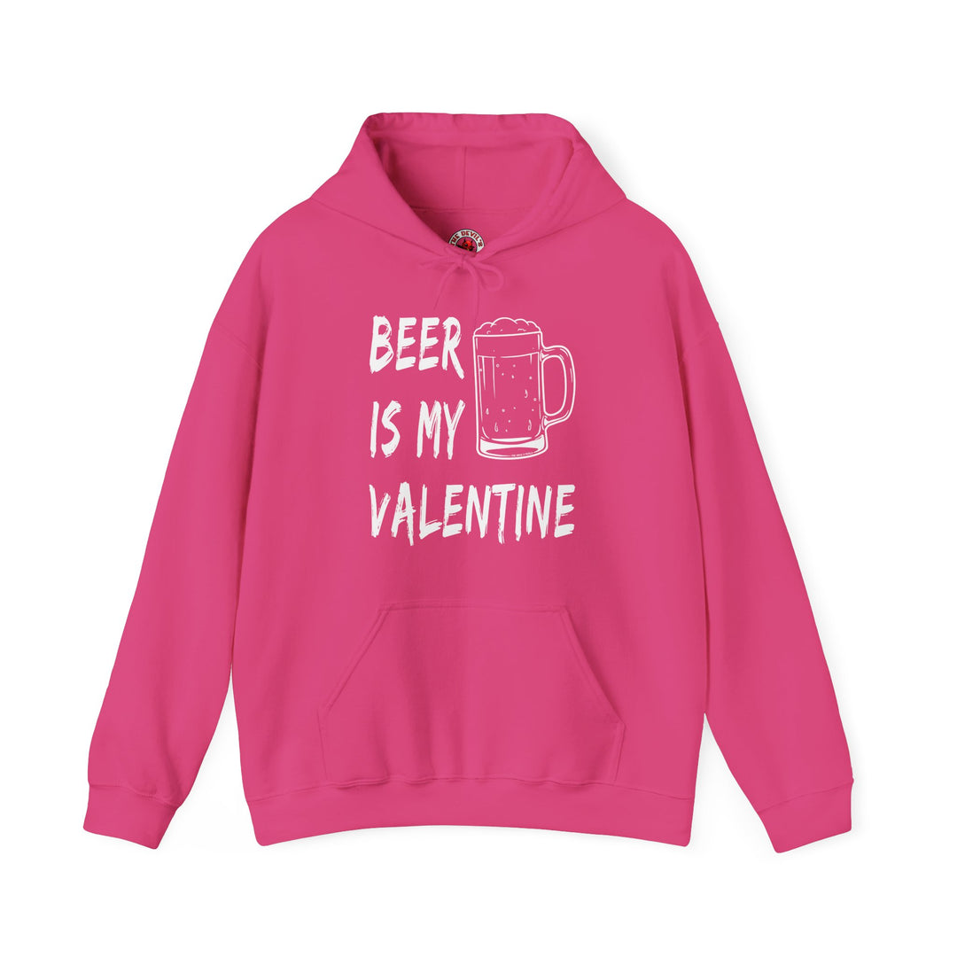 Beer Is My Valentine Hooded Sweatshirt